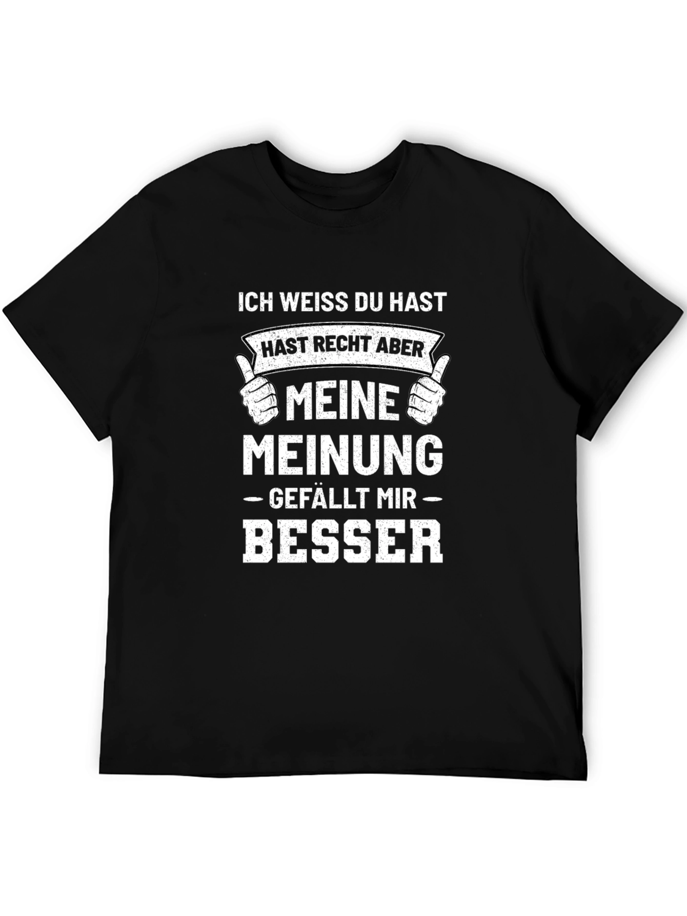 Funny German Saying T-Shirt - Meine Meinung!