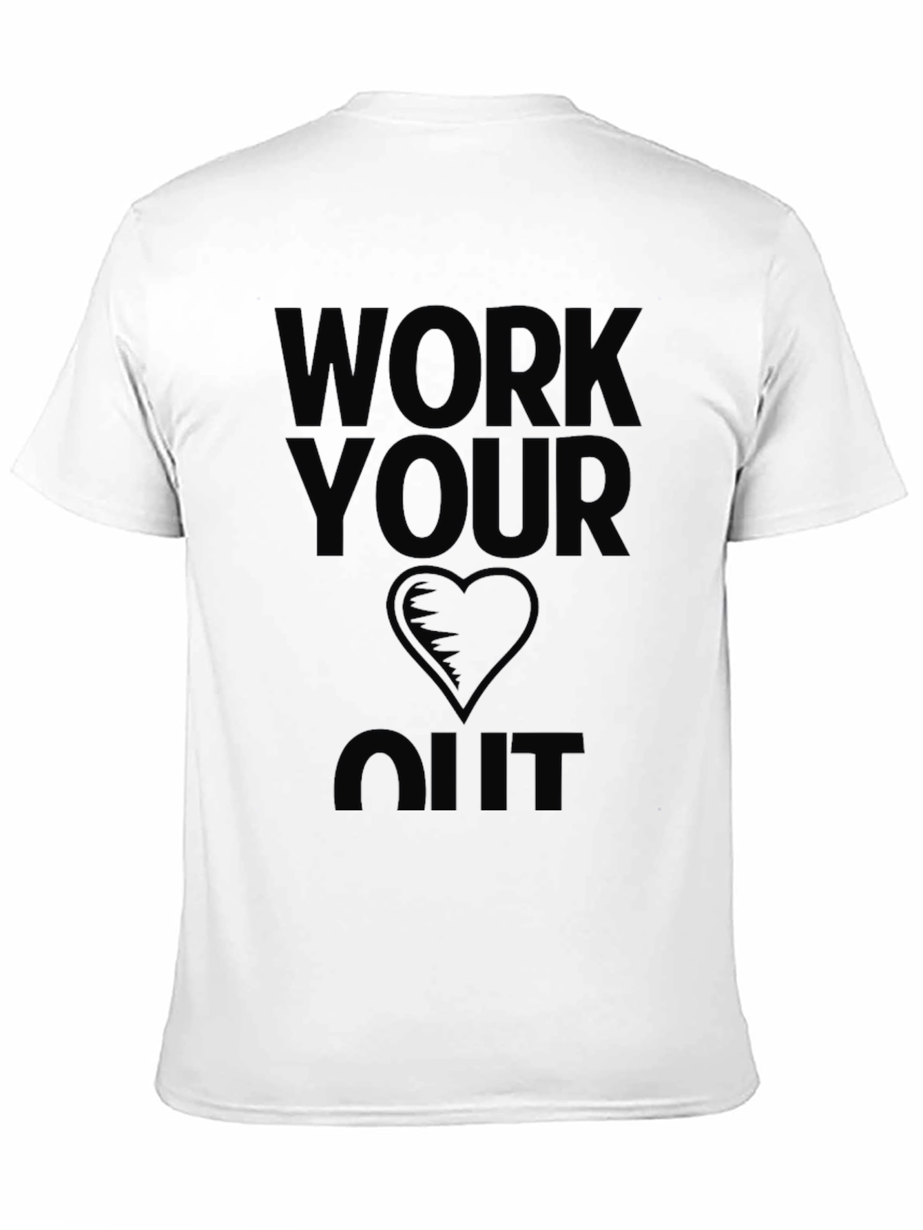 Work Your Heart Out Black Graphic T-Shirt