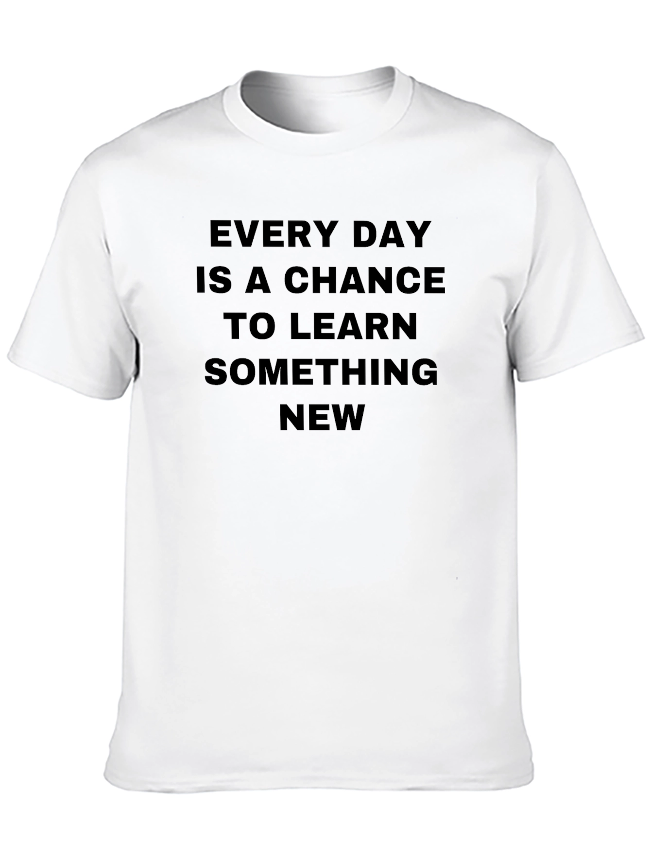 Inspirational Black T-Shirt: Learn Something New Daily