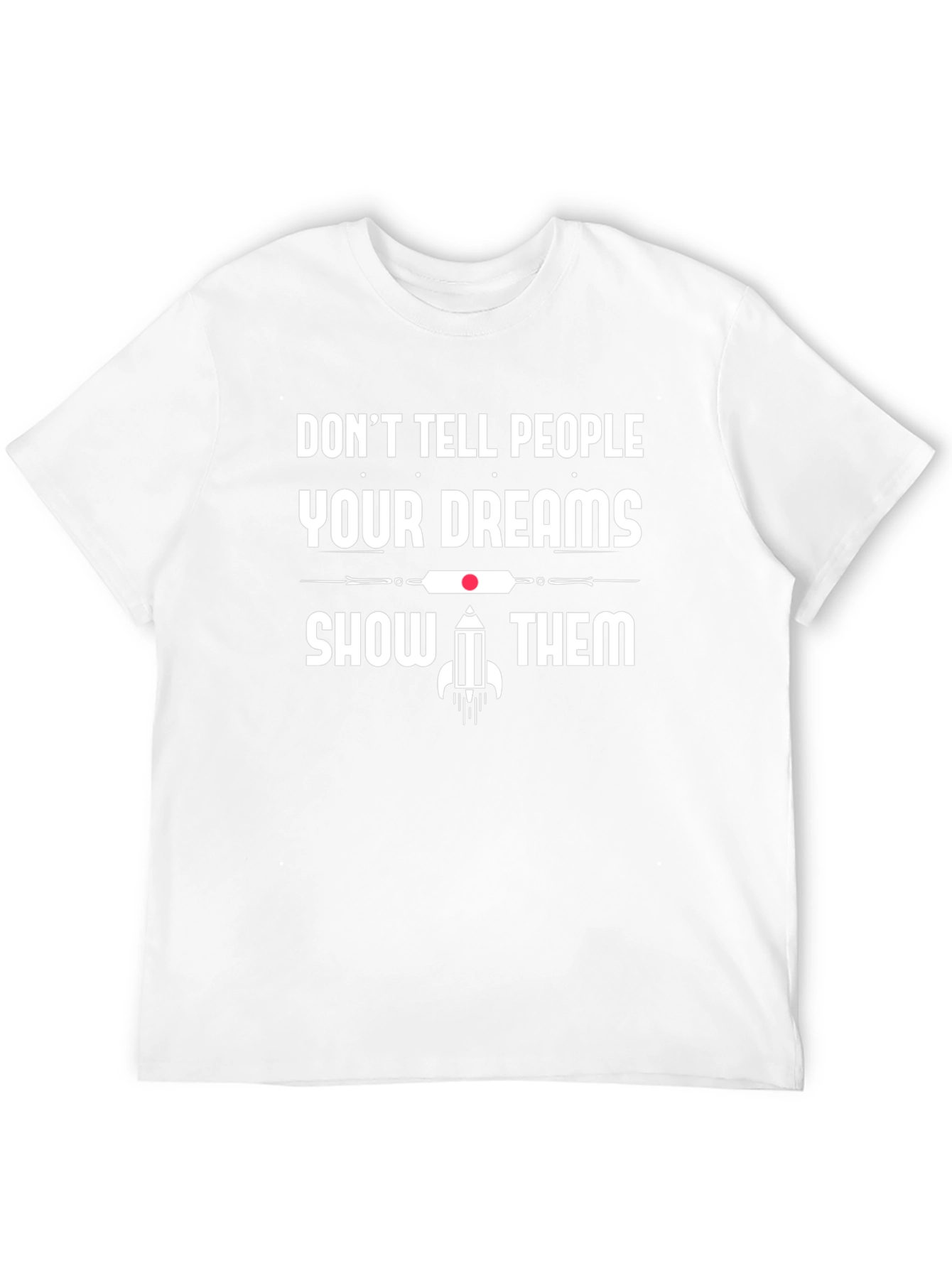 Dreams Graphic T-Shirt: Motivational Black Tee