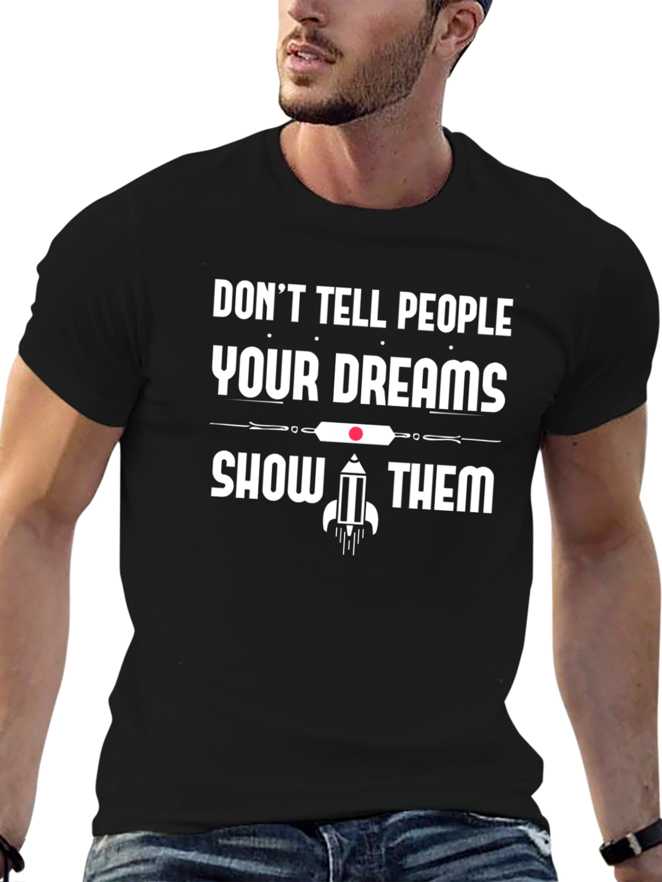 Dreams Graphic T-Shirt: Motivational Black Tee