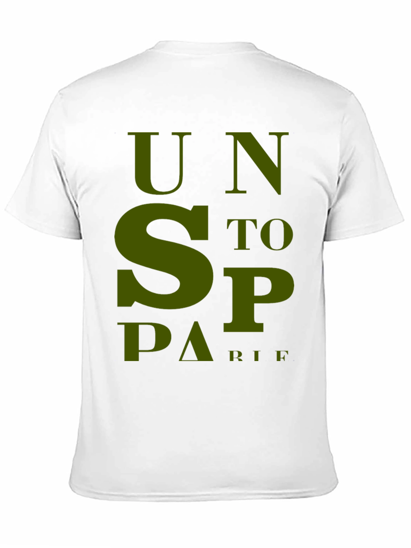 Unstoppable T-Shirt - Bold Olive Green Graphic Tee