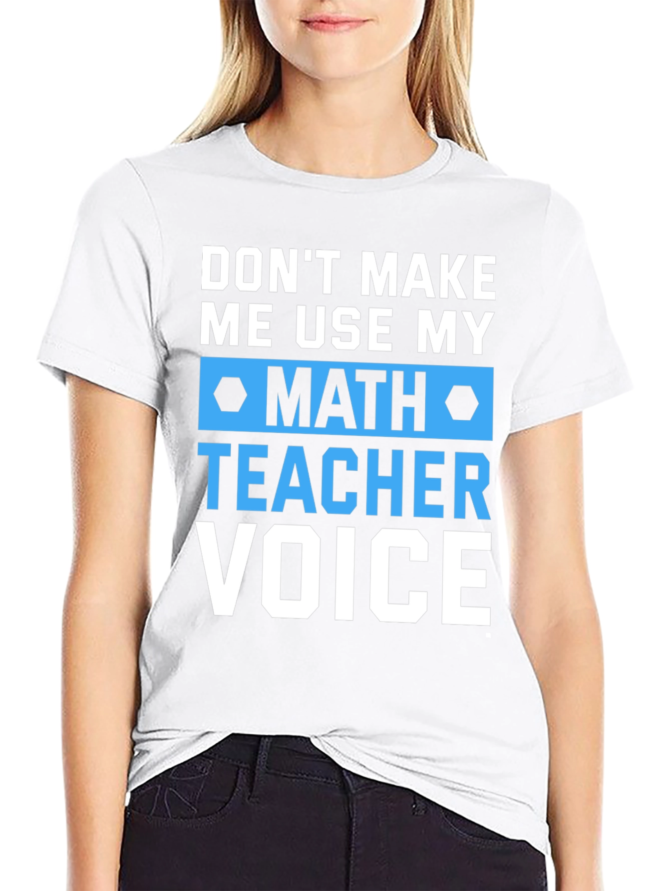 Math Teacher Voice T-Shirt Funny Gift