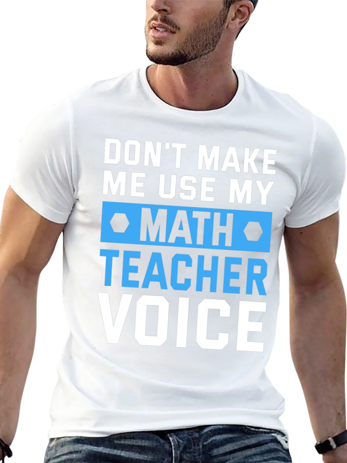 Math Teacher Voice T-Shirt Funny Gift