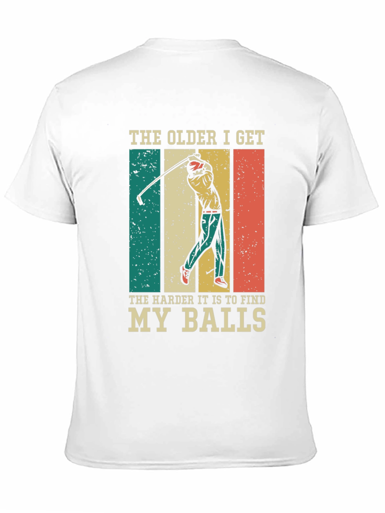 Funny Golf T-Shirt: The Older I Get
