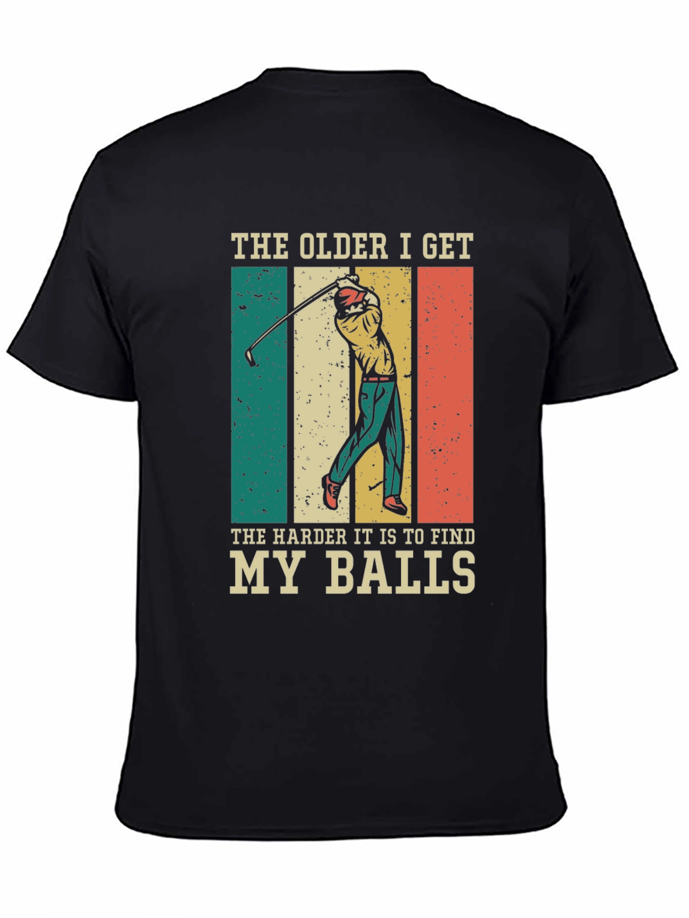 Funny Golf T-Shirt: The Older I Get