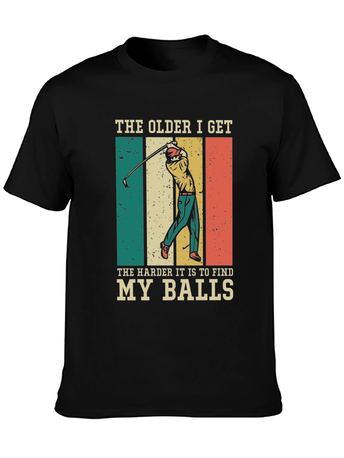 Funny Golf T-Shirt: The Older I Get
