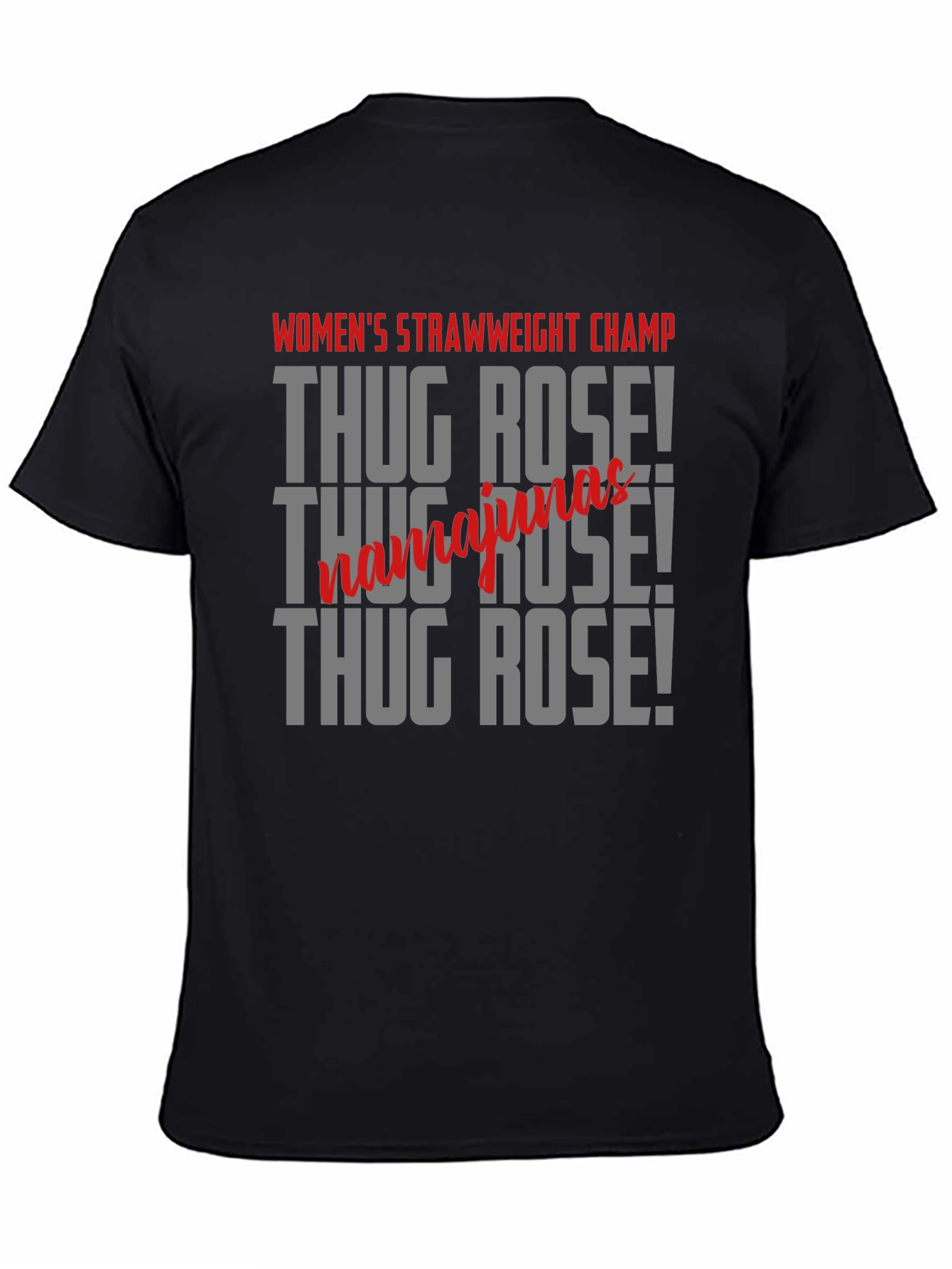 Thug Rose T-Shirt Womens Strawweight Champ