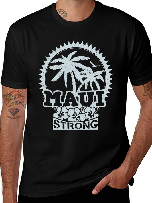 Maui Strong T-Shirt - Hawaiian Island Tee