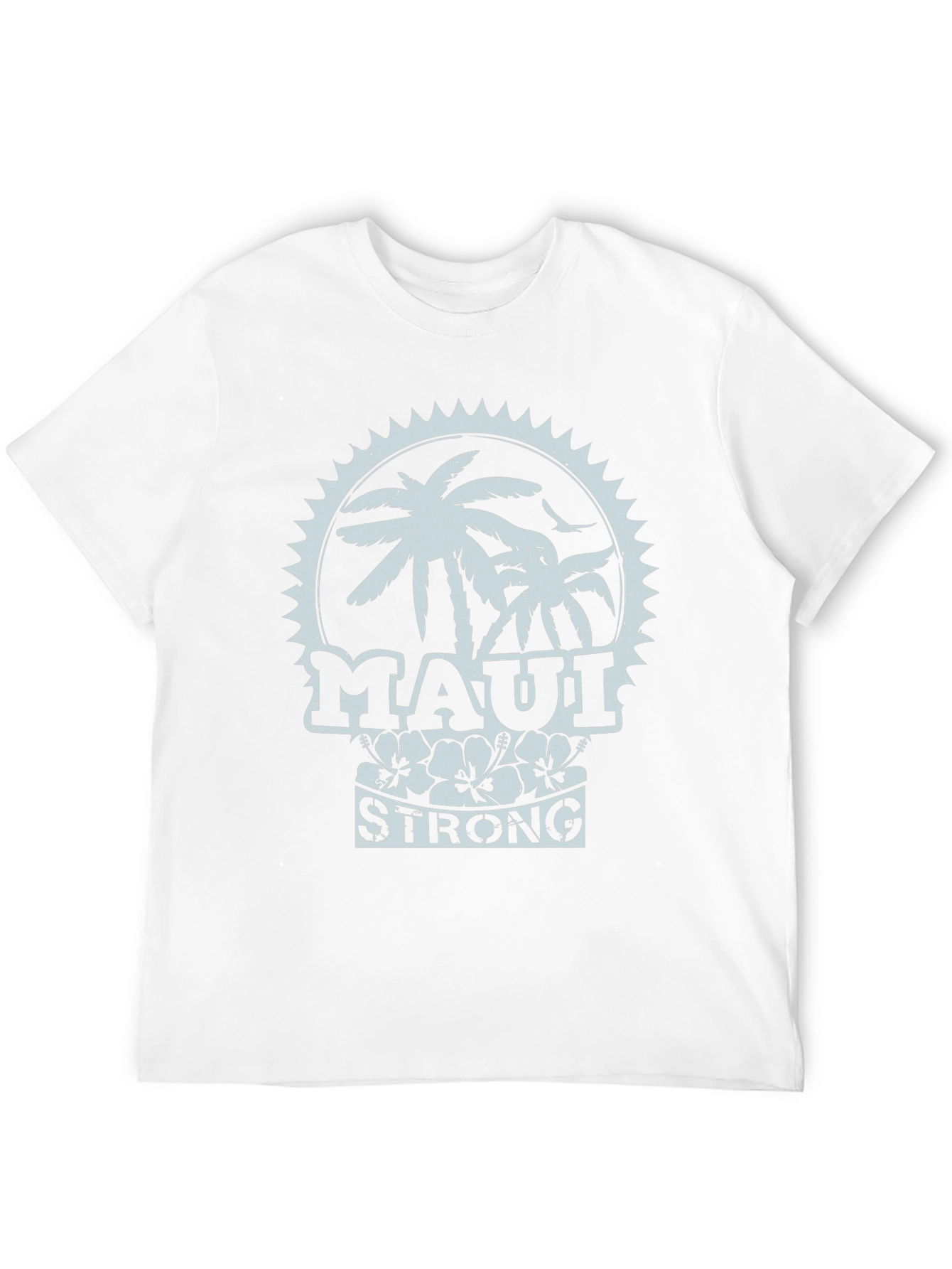 Maui Strong T-Shirt - Hawaiian Island Tee