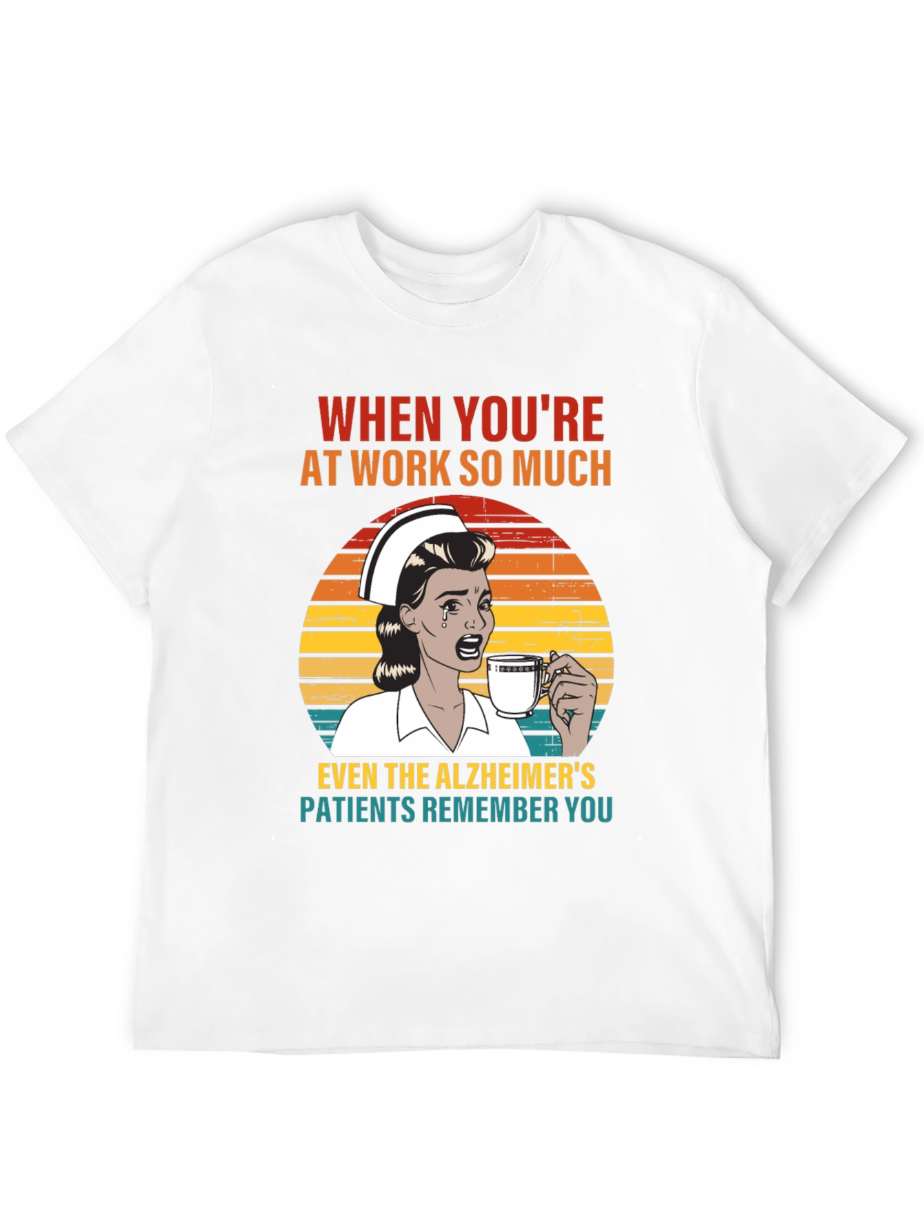 Funny Nurse Alzheimers T-Shirt