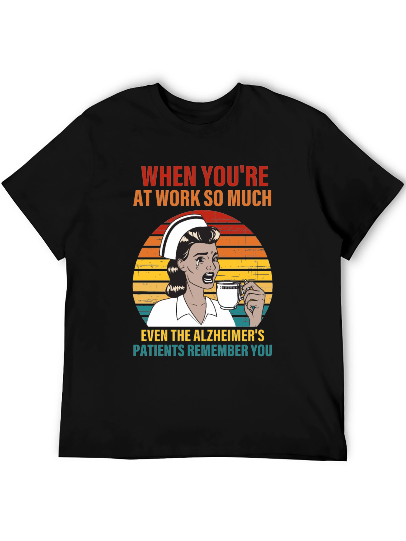 Funny Nurse Alzheimers T-Shirt