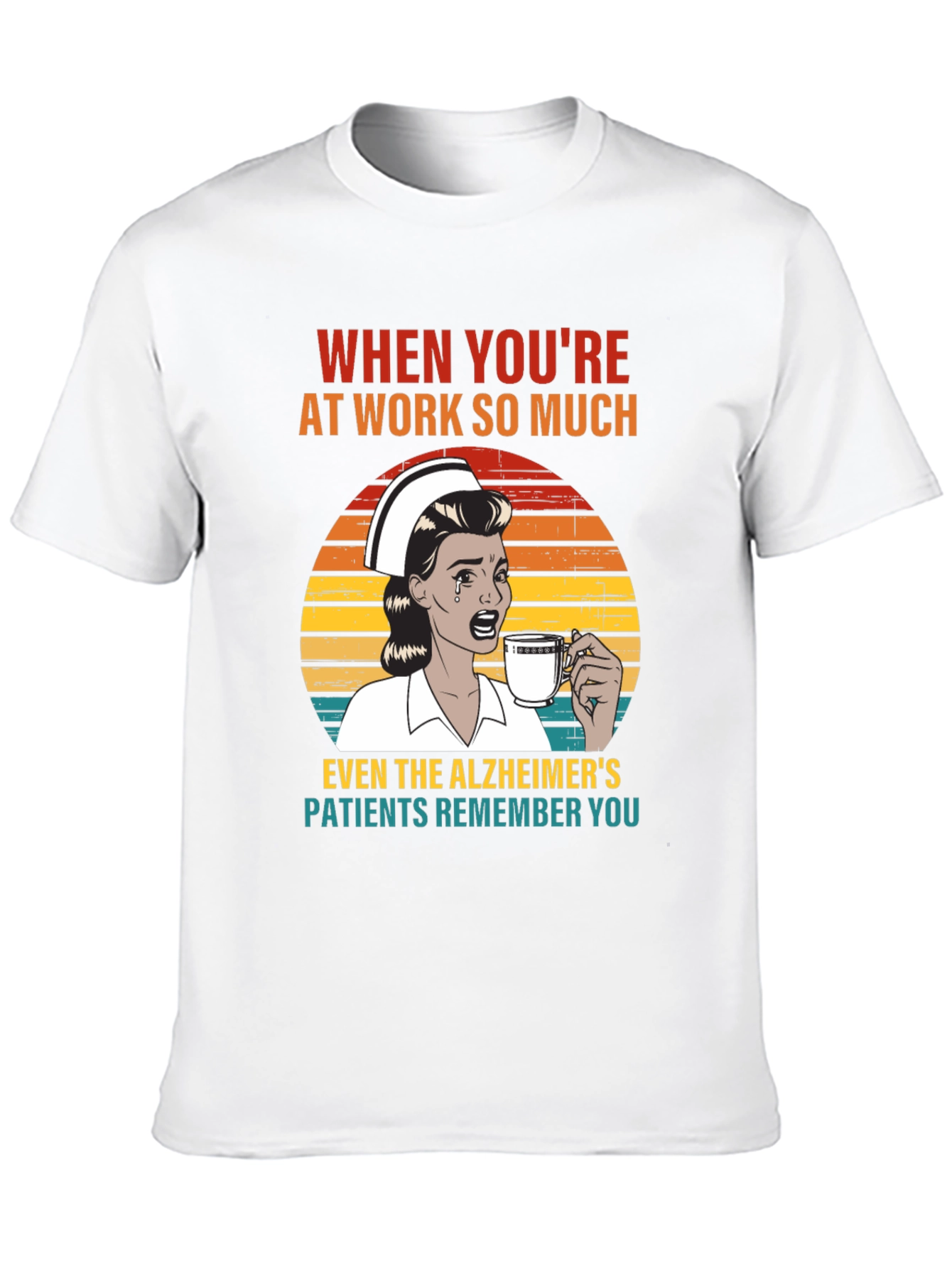 Funny Nurse Alzheimers T-Shirt