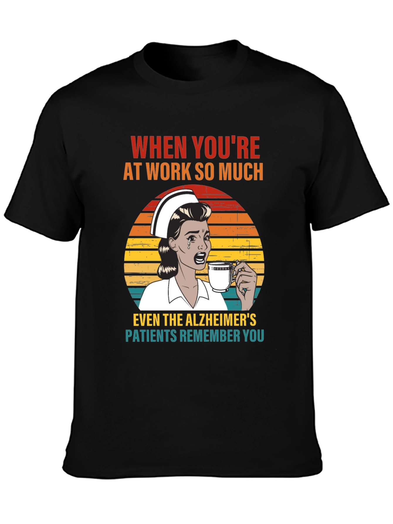 Funny Nurse Alzheimers T-Shirt