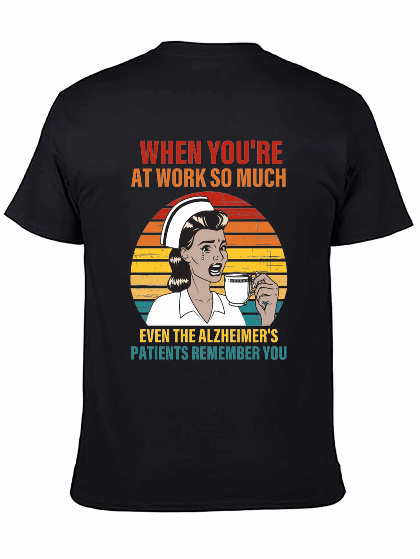 Funny Nurse Alzheimers T-Shirt