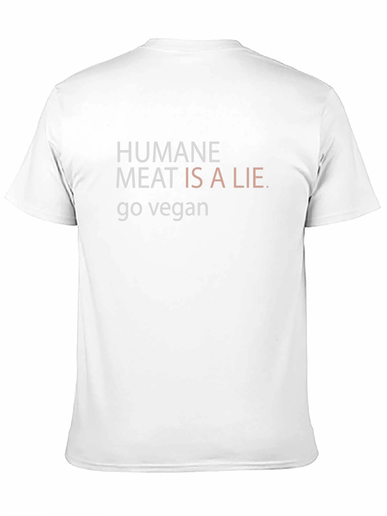 Humane Meat is a Lie Vegan T-Shirt