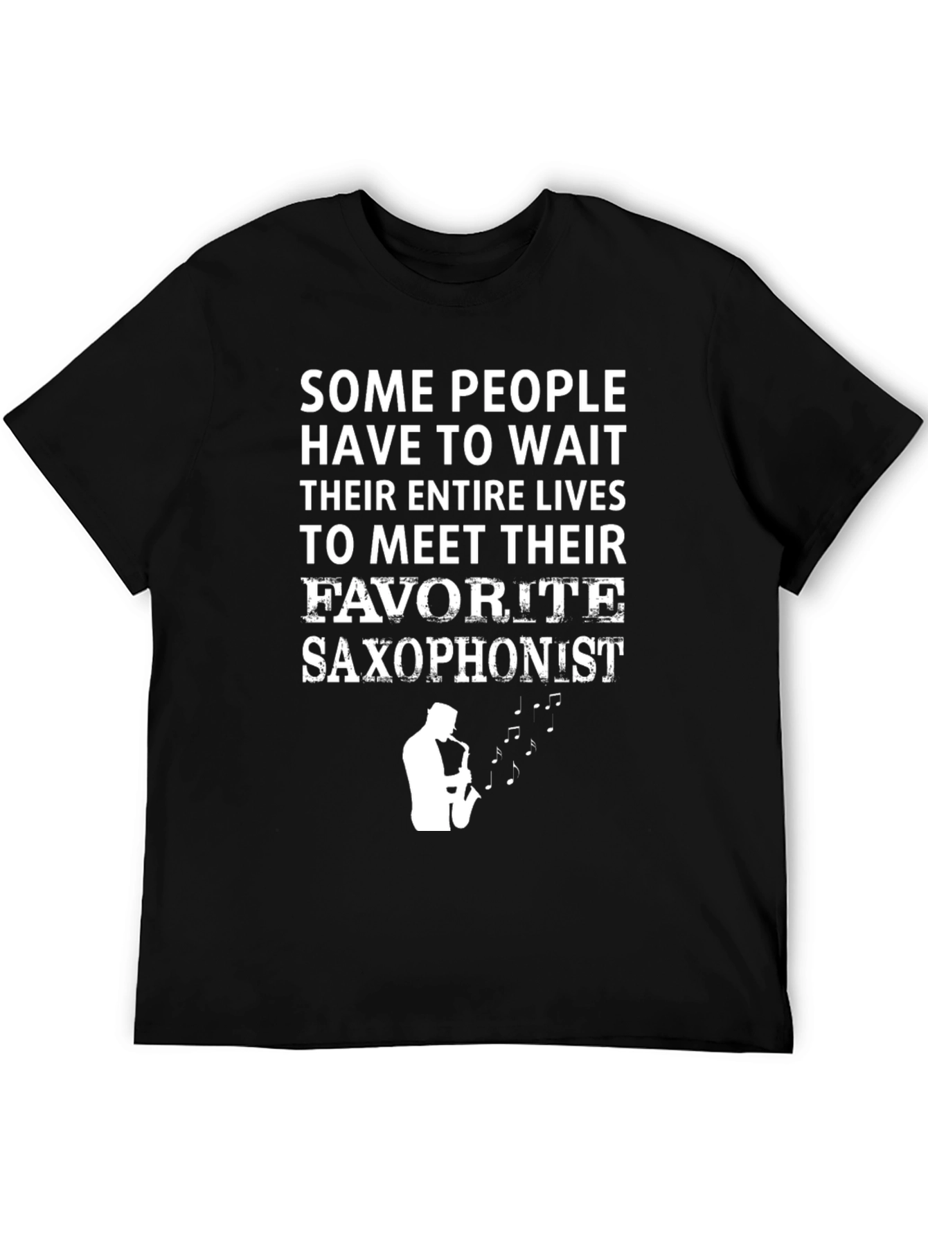 Saxophonist T-Shirt: Meet Your Favorite Musician!