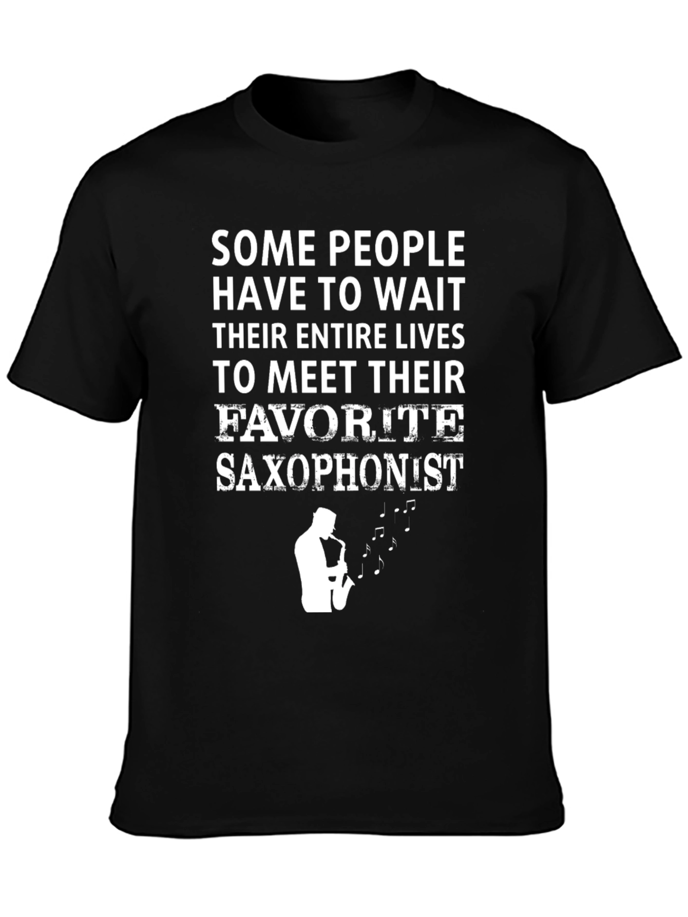 Saxophonist T-Shirt: Meet Your Favorite Musician!