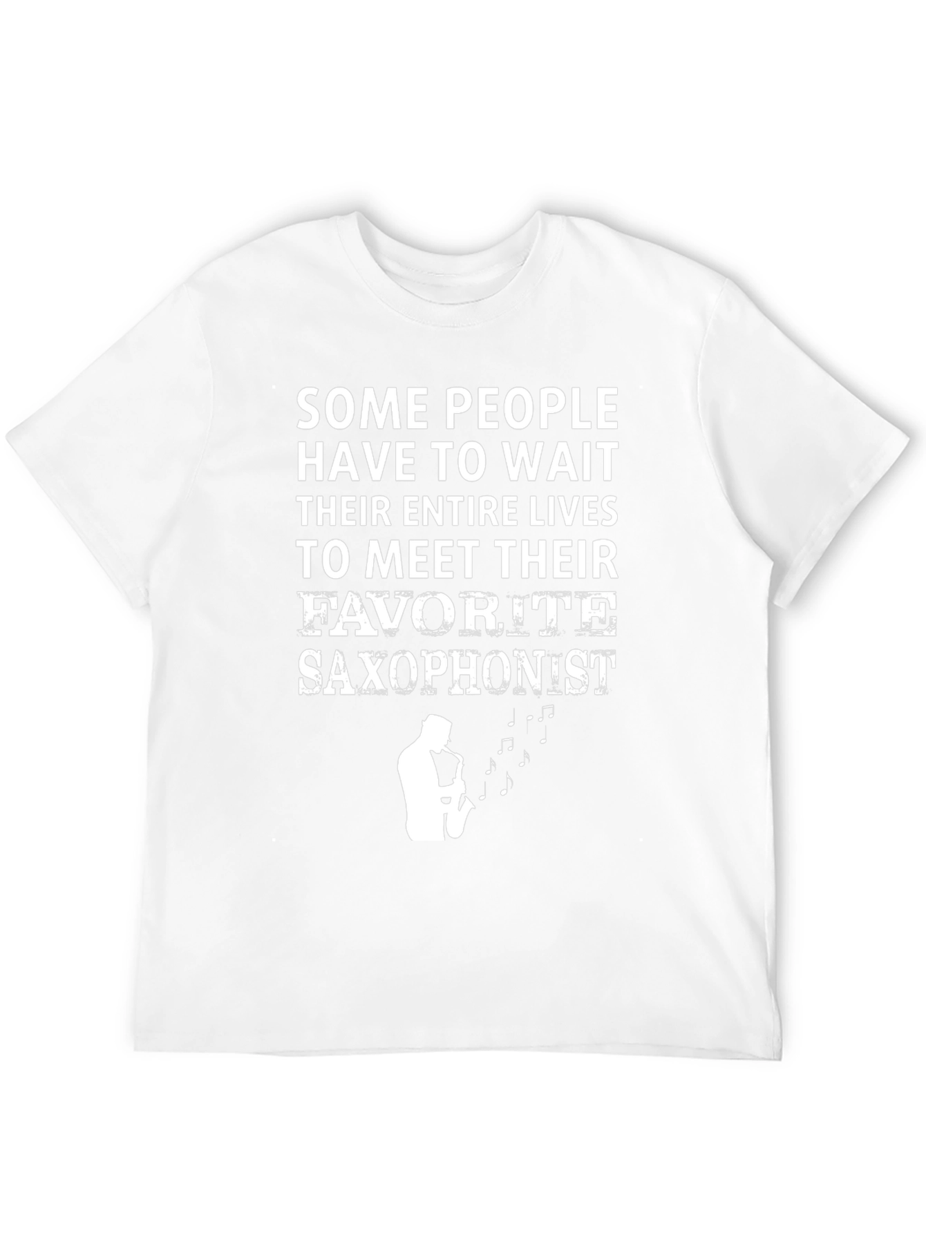 Saxophonist T-Shirt: Meet Your Favorite Musician!