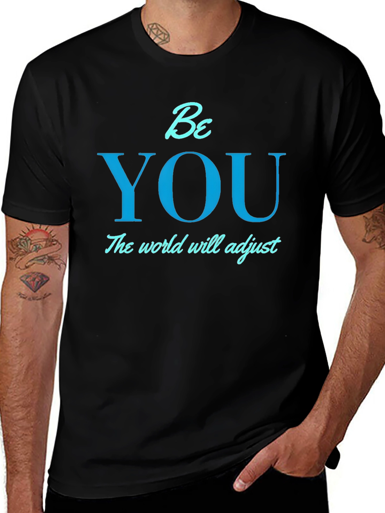 Be You T-Shirt - Motivational Tee