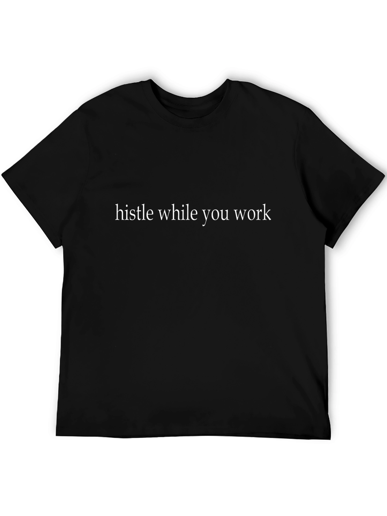 Hustle While You Work Black Tee