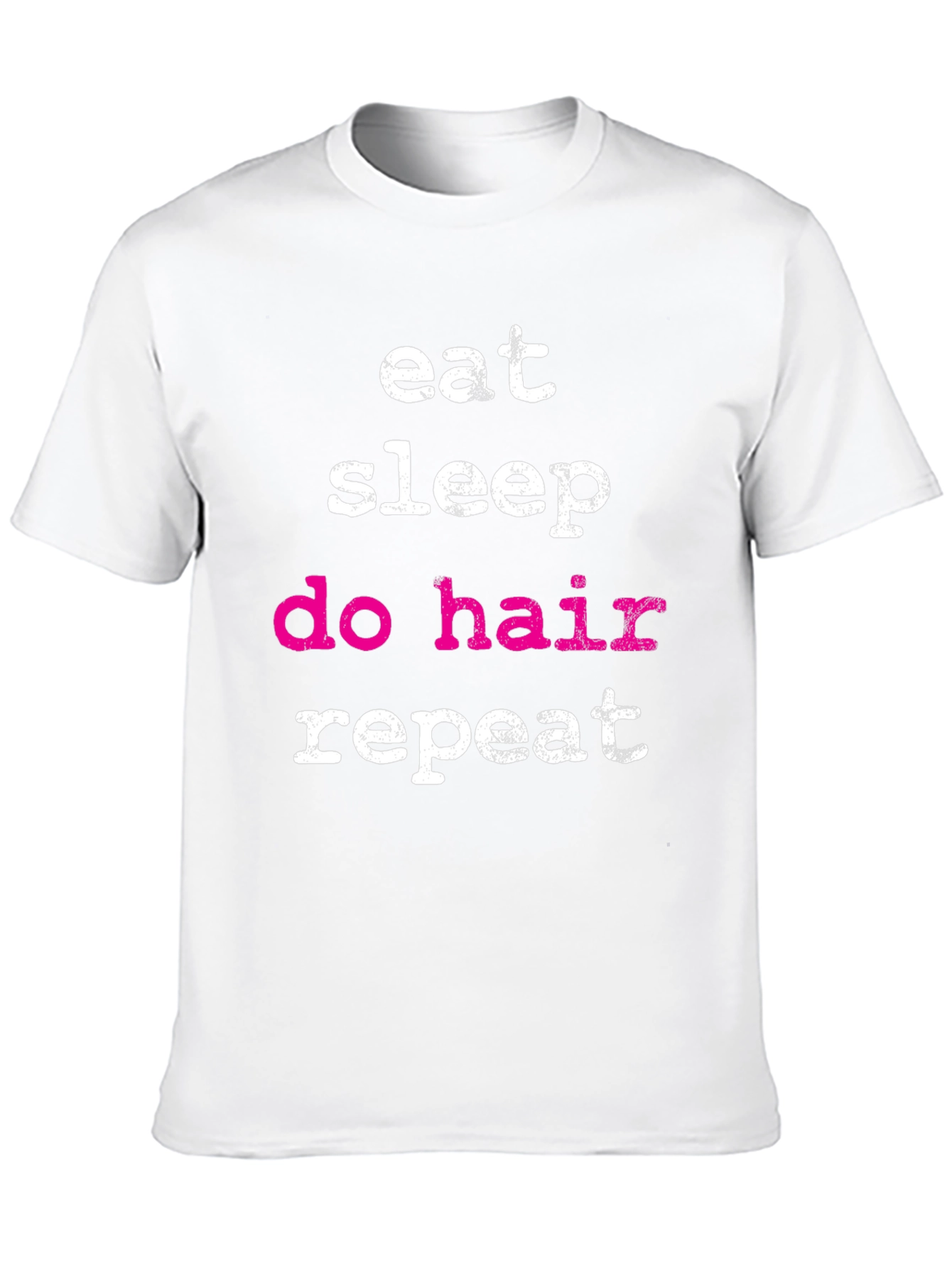 Eat Sleep Do Hair Repeat - Black T-Shirt