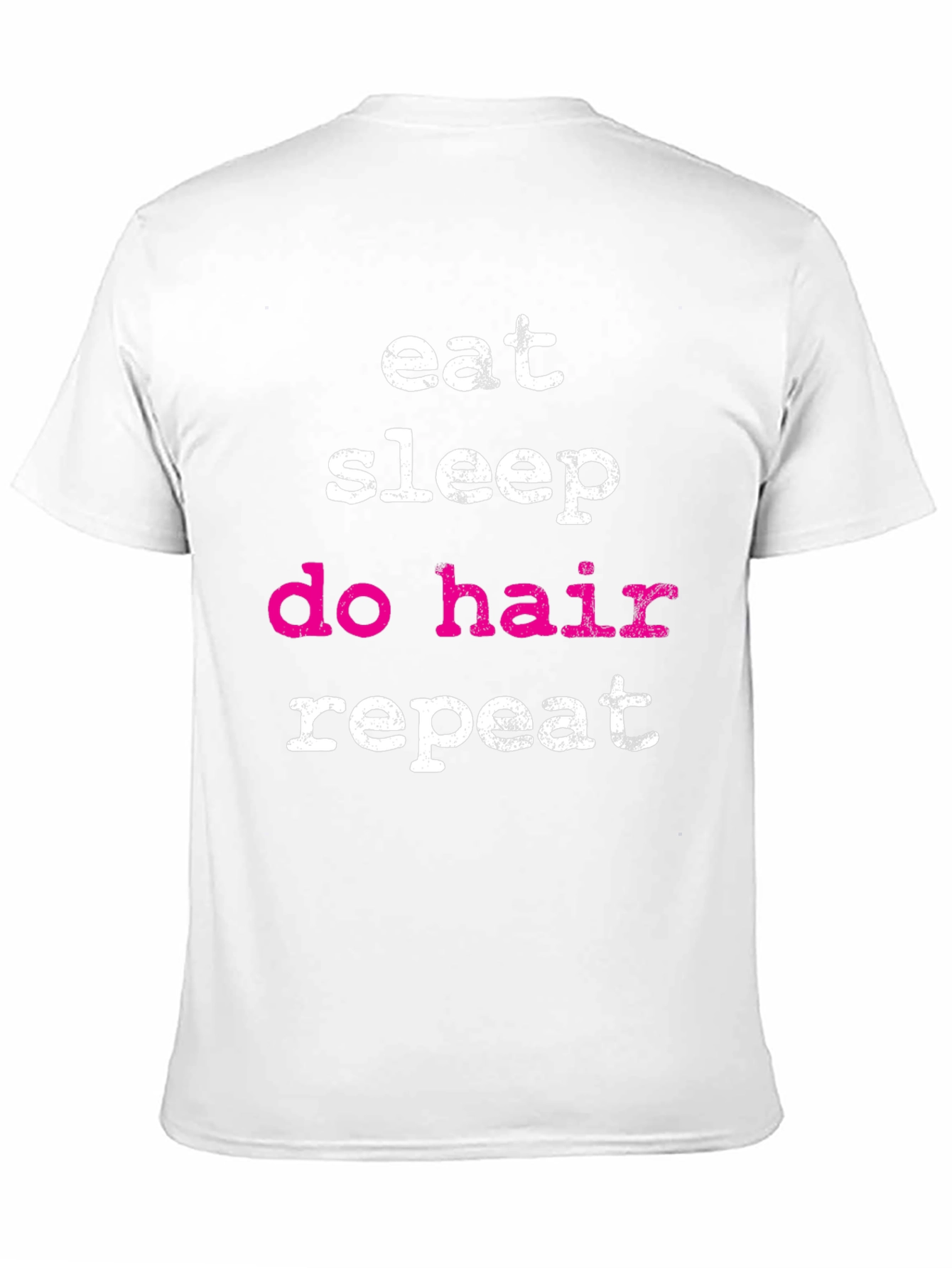 Eat Sleep Do Hair Repeat - Black T-Shirt