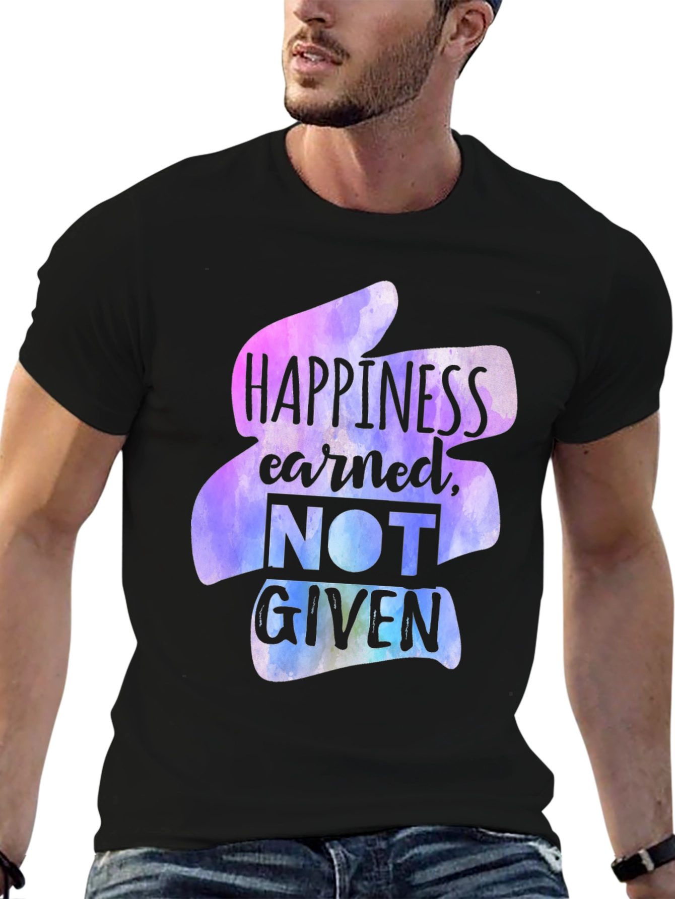 Happiness Earned T-Shirt - Motivational Graphic Tee