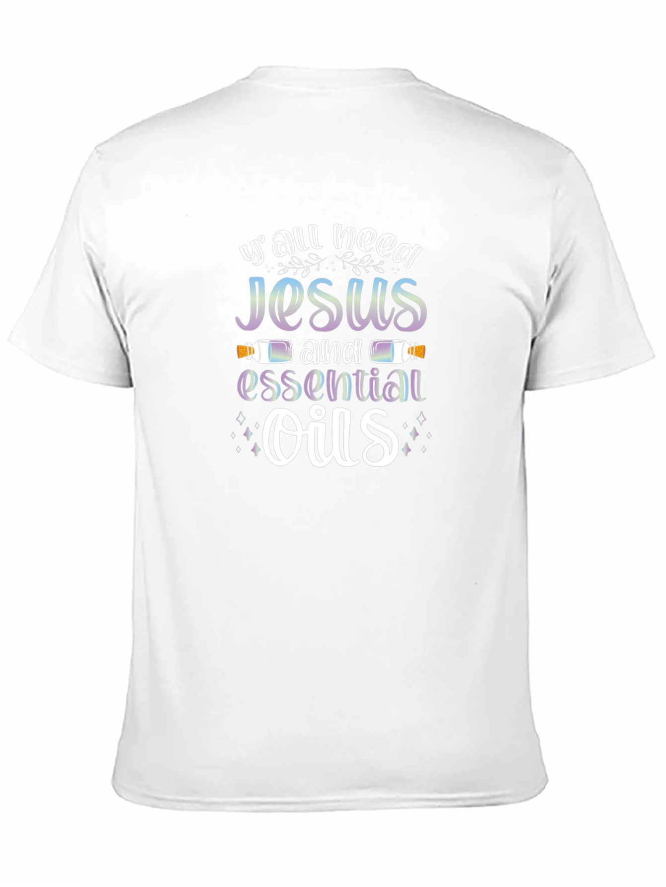 Yall Need Jesus and Essential Oils T-Shirt