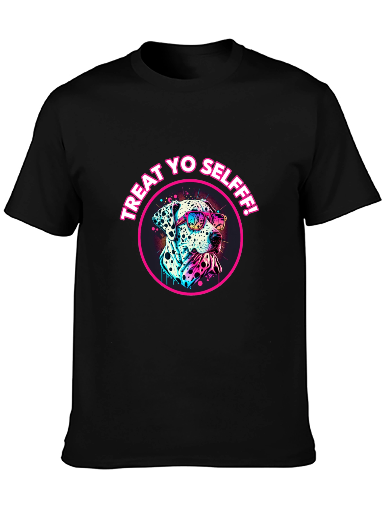 Treat Yo Selfff! Dalmatian Graphic Tee