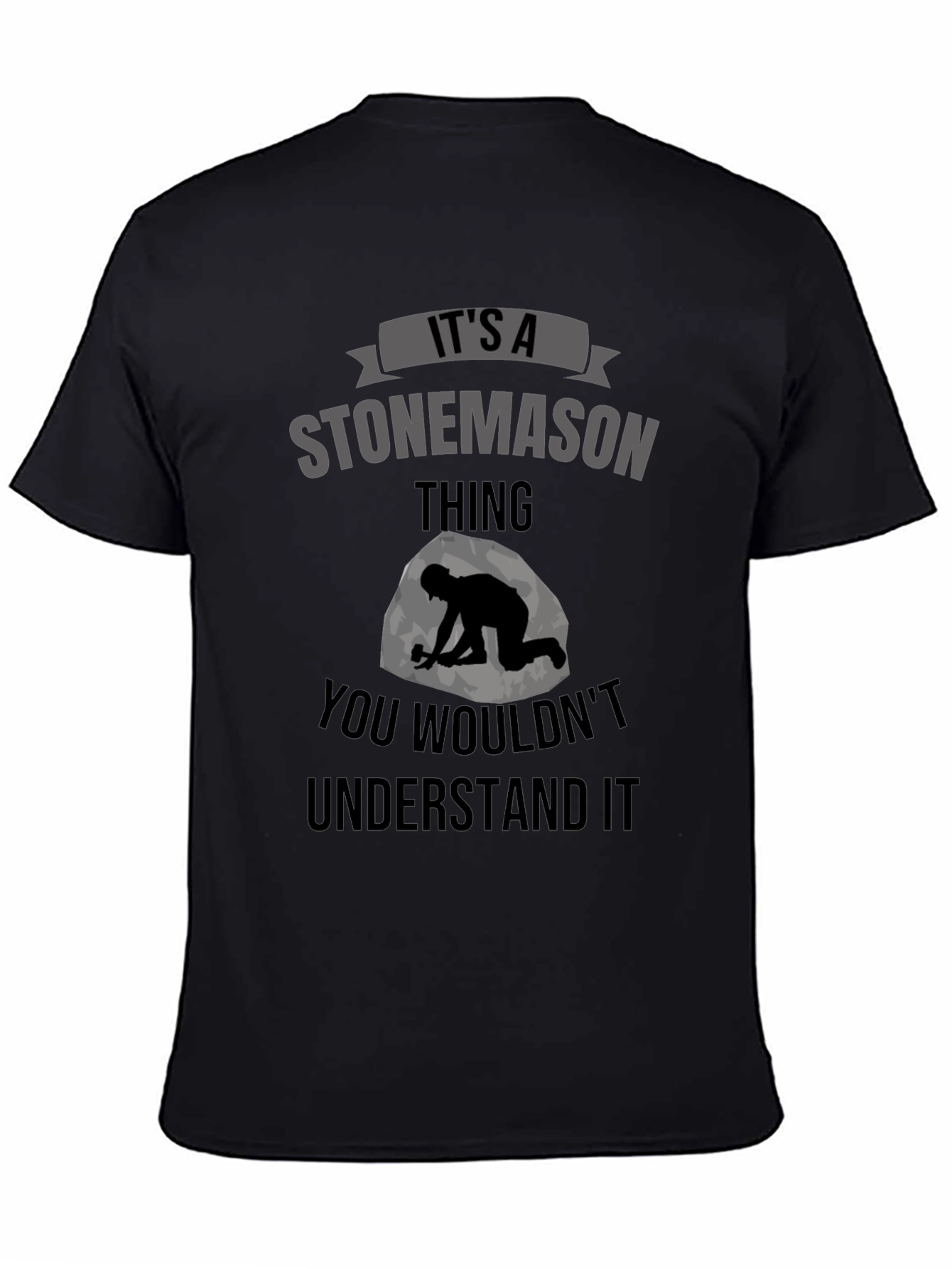 Stonemason T-Shirt - You Wouldnt Understand