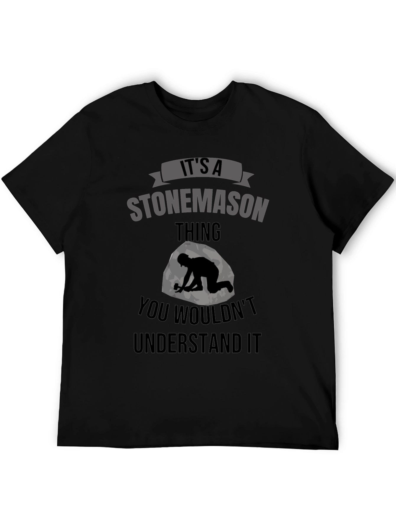 Stonemason T-Shirt - You Wouldnt Understand