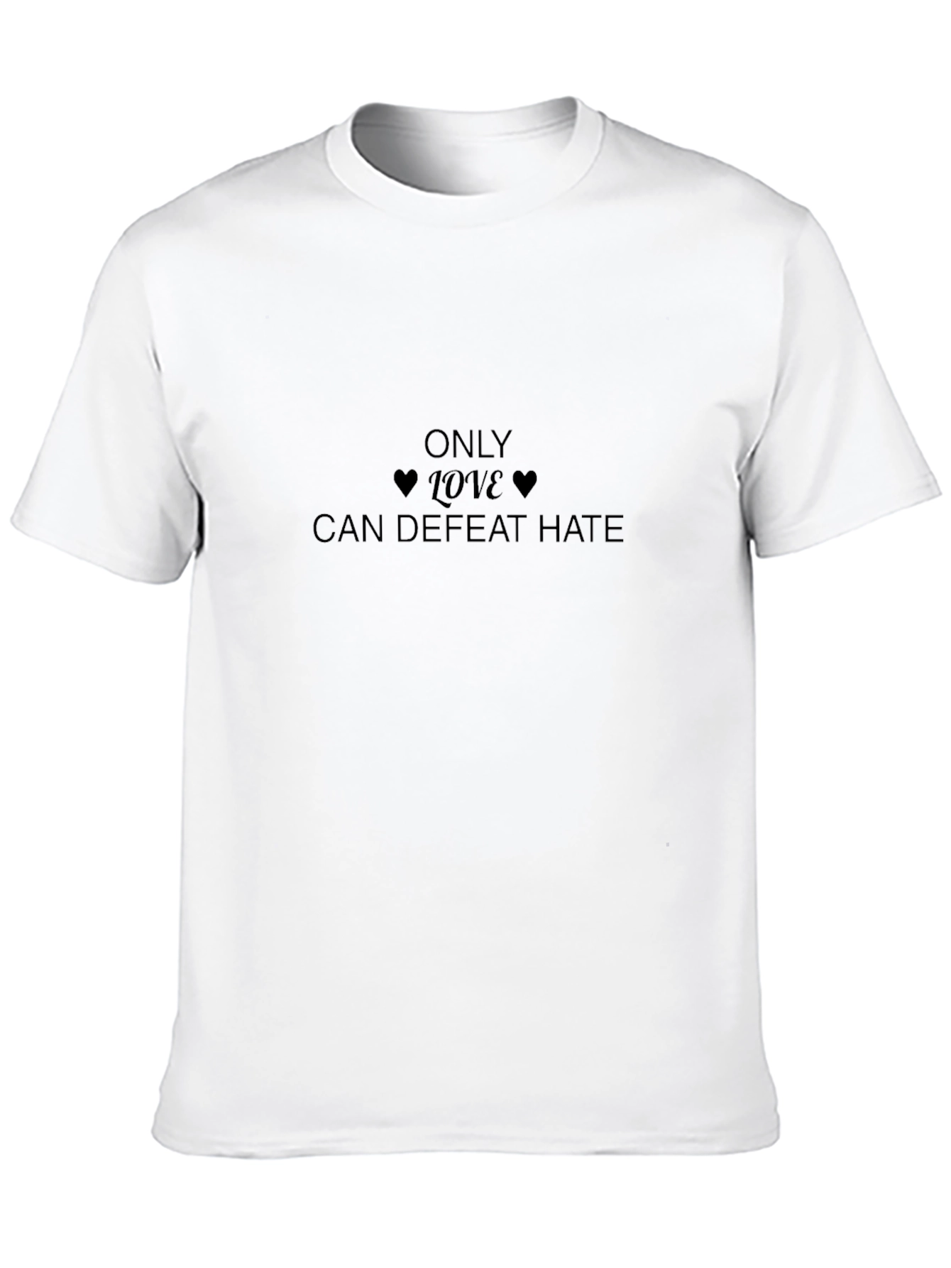 Only Love Can Defeat Hate Black T-Shirt