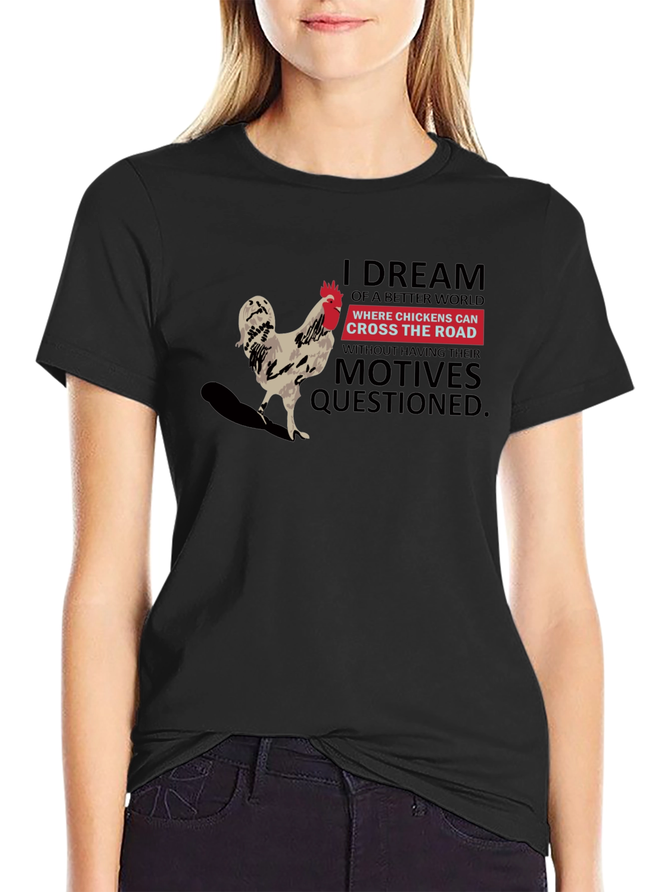 Chicken Cross Road T-Shirt: Dream World