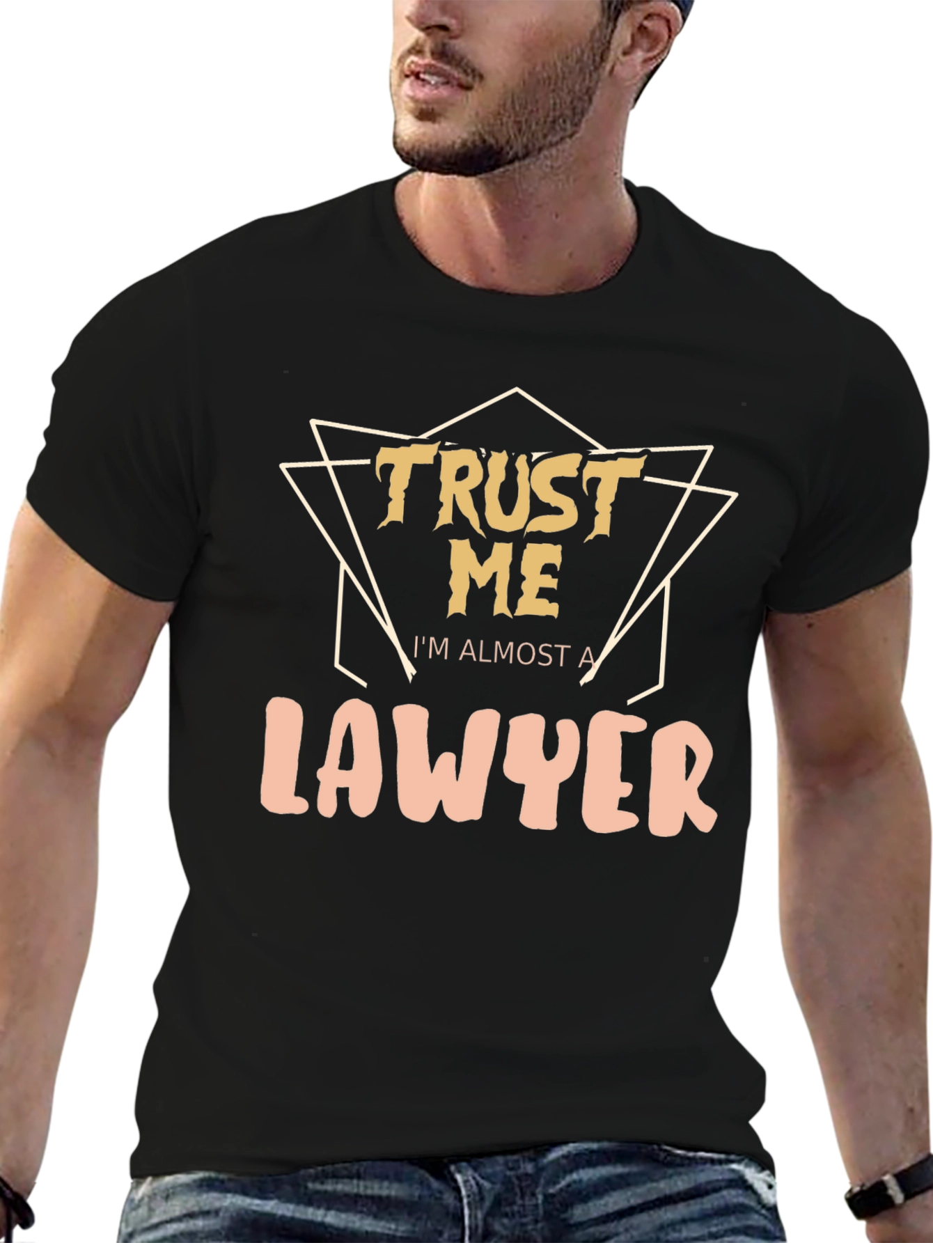 Trust Me Im Almost A Lawyer - Graphic Tee