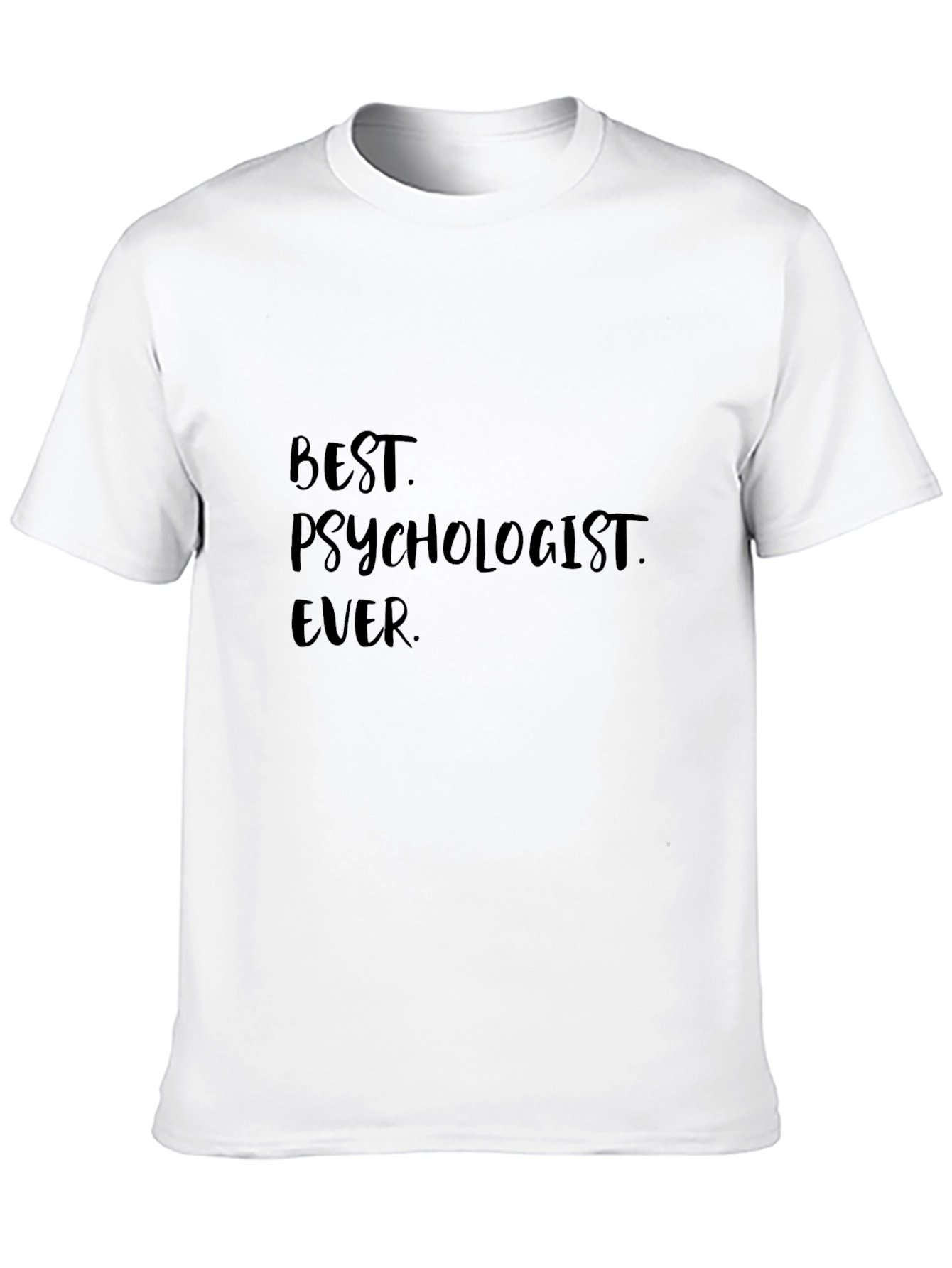 Best Psychologist Ever Black T-Shirt