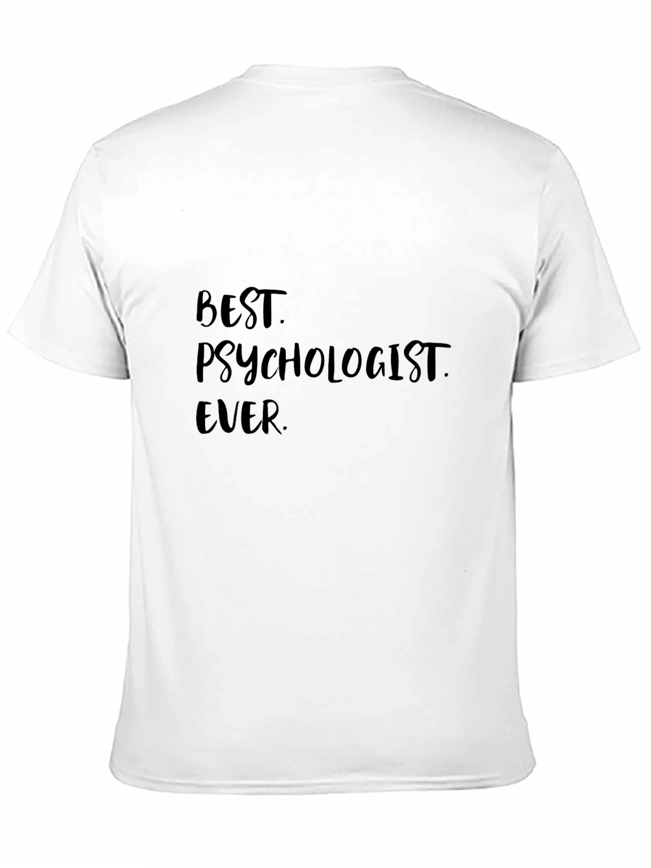 Best Psychologist Ever Black T-Shirt