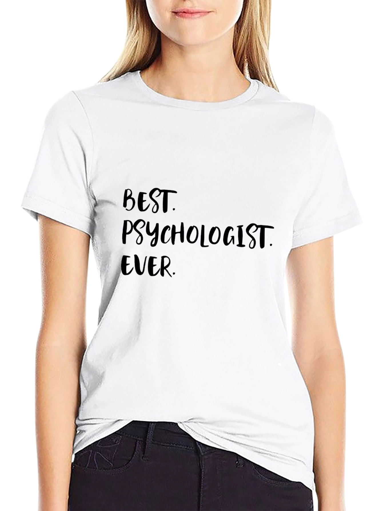 Best Psychologist Ever Black T-Shirt