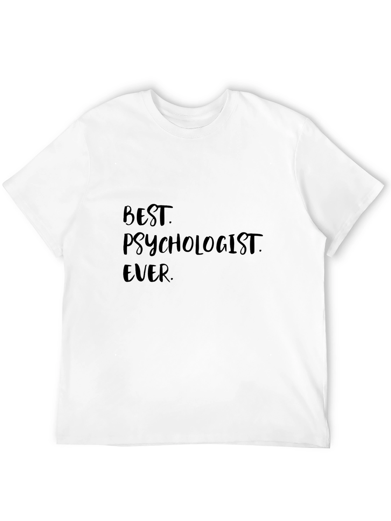 Best Psychologist Ever Black T-Shirt