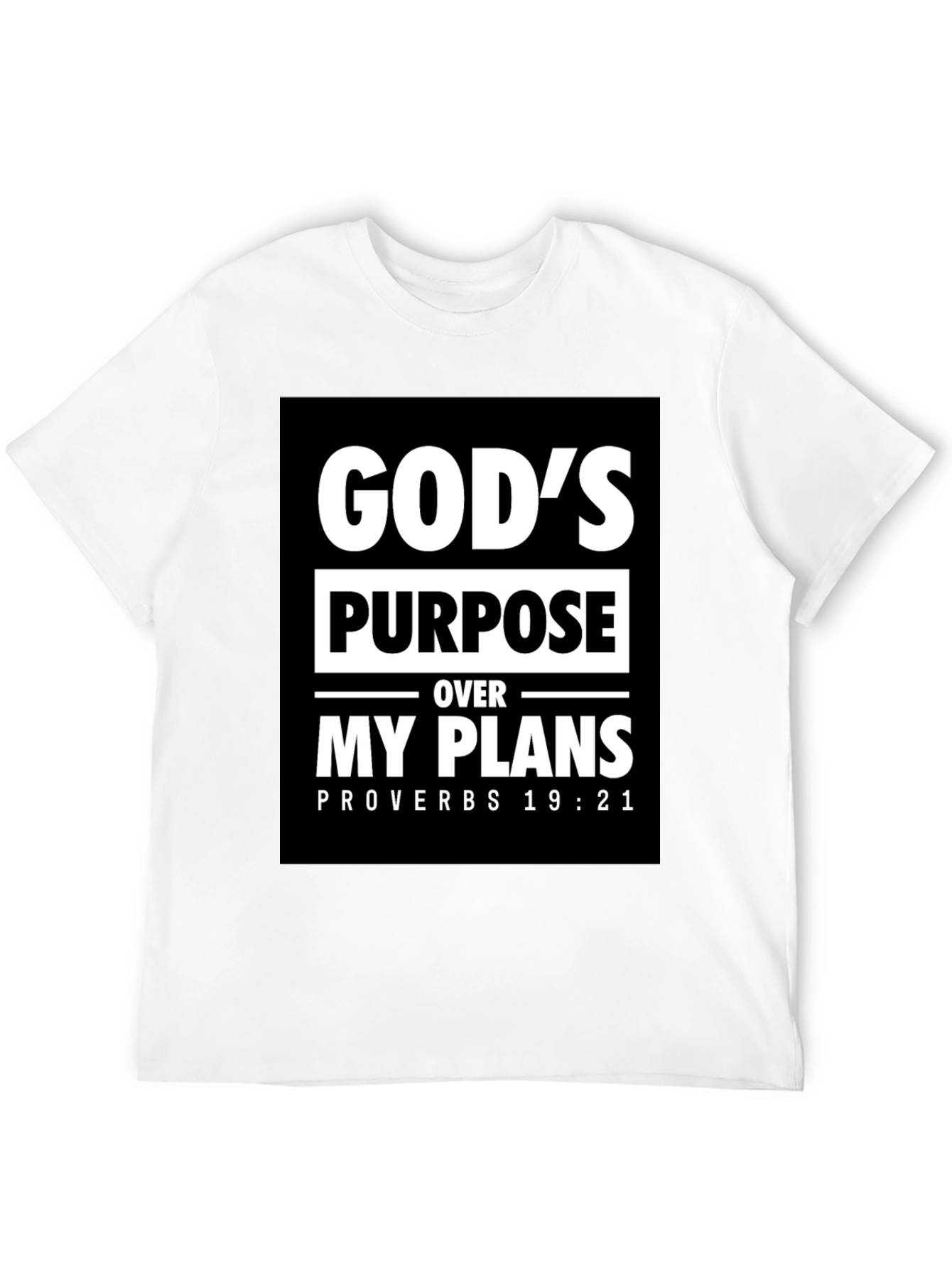Gods Purpose T-Shirt - Proverbs 19:21 - Christian Tee