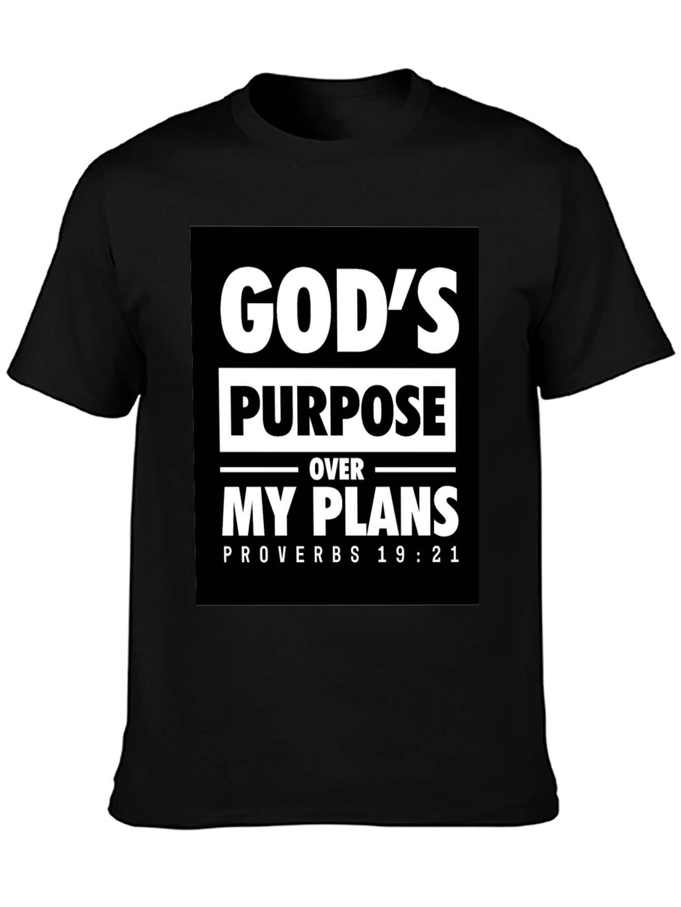 Gods Purpose T-Shirt - Proverbs 19:21 - Christian Tee