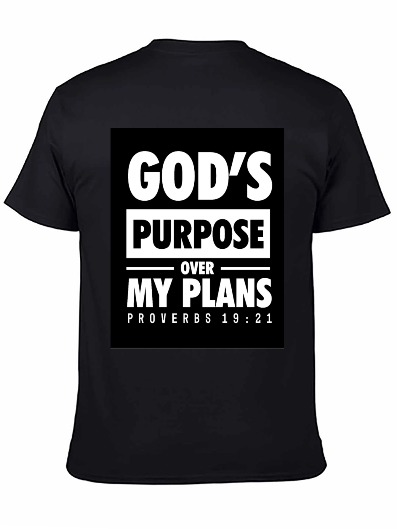 Gods Purpose T-Shirt - Proverbs 19:21 - Christian Tee