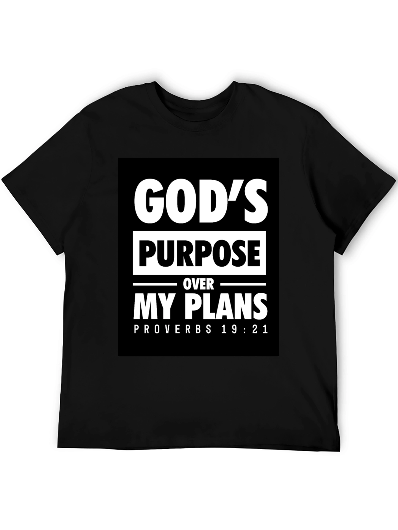 Gods Purpose T-Shirt - Proverbs 19:21 - Christian Tee